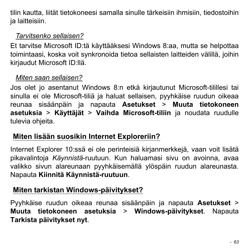 Miten lisään suosikin internet exploreriin, Miten tarkistan windows-päivitykset | Acer W700 User Manual | Page 831 / 2286