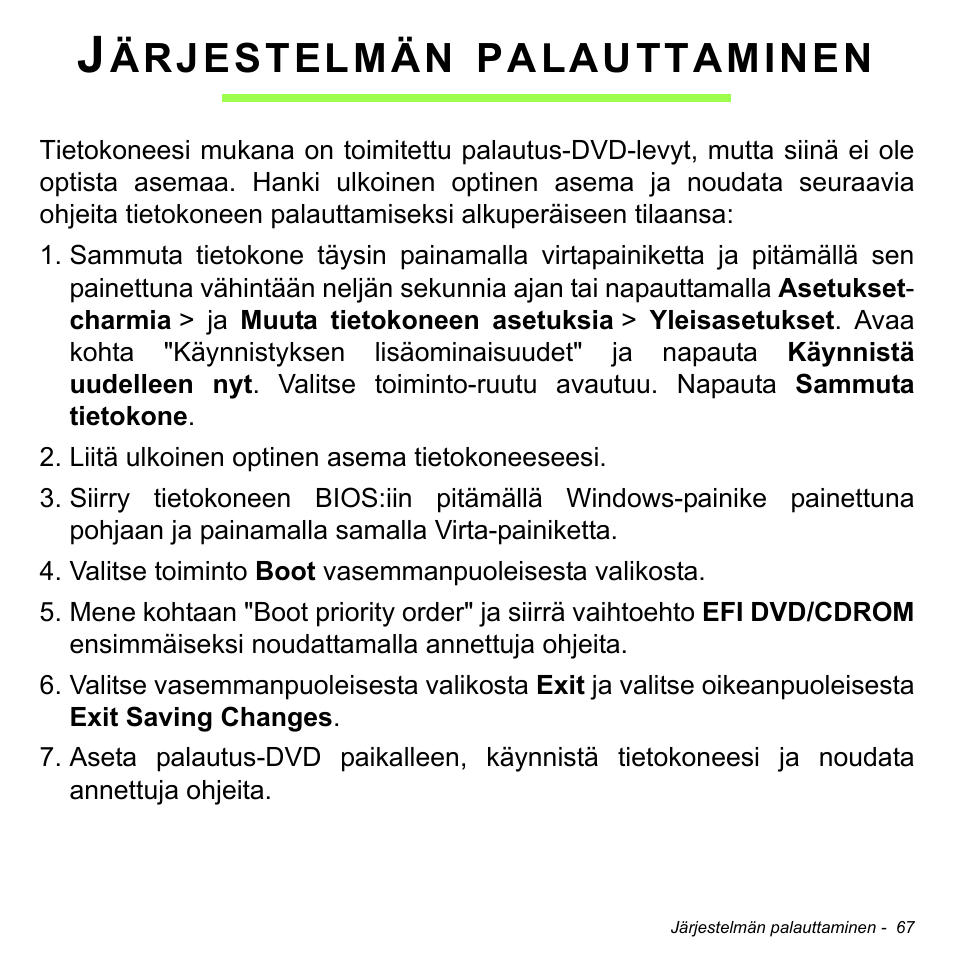 Järjestelmän palauttaminen, Ärjestelmän, Palauttaminen | Acer W700 User Manual | Page 835 / 2286