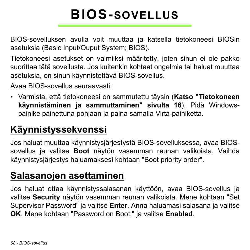 Bios-sovellus, Käynnistyssekvenssi, Salasanojen asettaminen | Käynnistyssekvenssi salasanojen asettaminen, Bios, Sovellus | Acer W700 User Manual | Page 836 / 2286