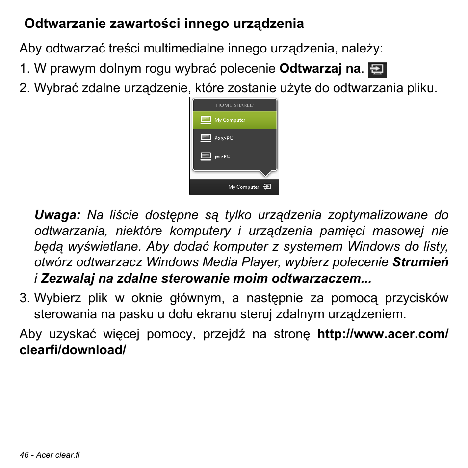 Odtwarzanie zawartości innego urządzenia | Acer W700 User Manual | Page 974 / 2286