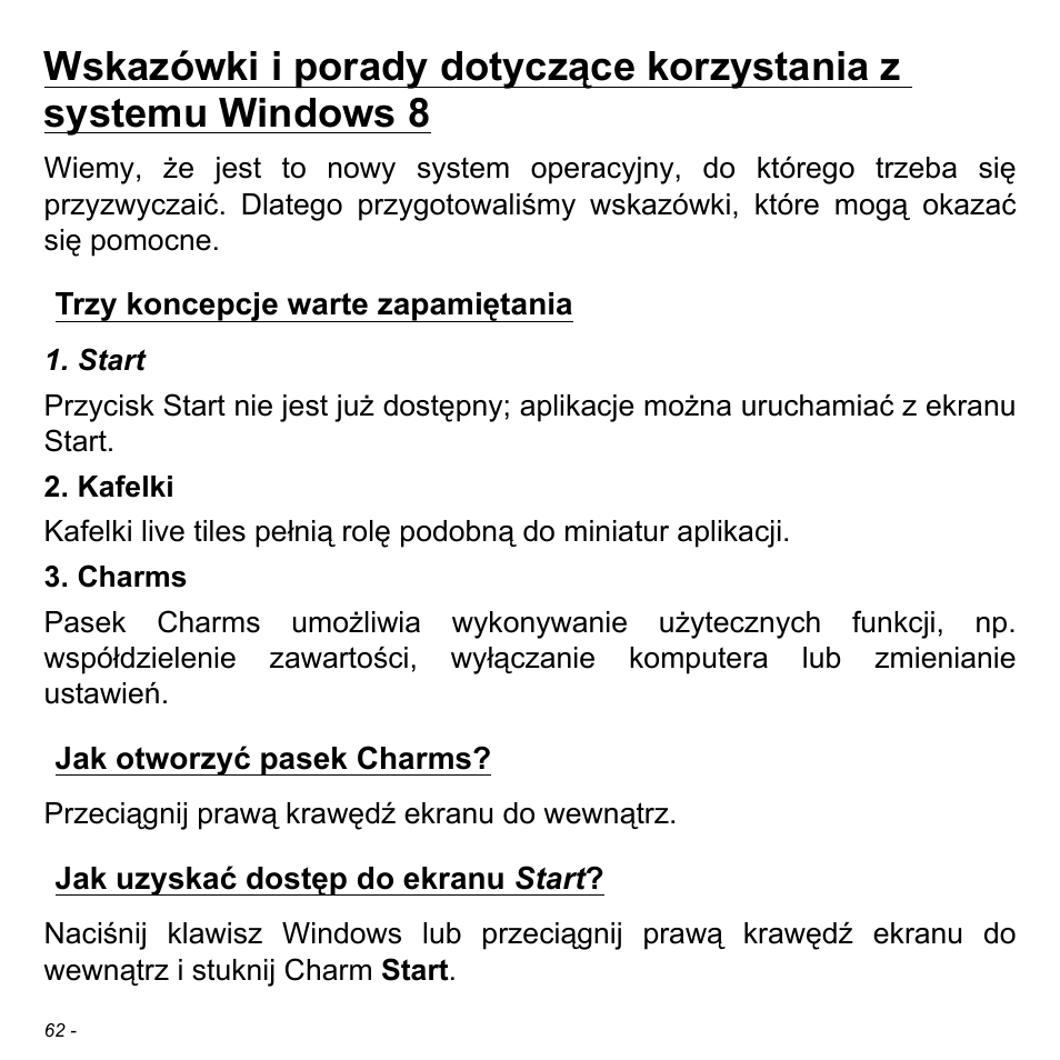 Trzy koncepcje warte zapamiętania, Jak otworzyć pasek charms, Jak uzyskać dostęp do ekranu start | Acer W700 User Manual | Page 990 / 2286