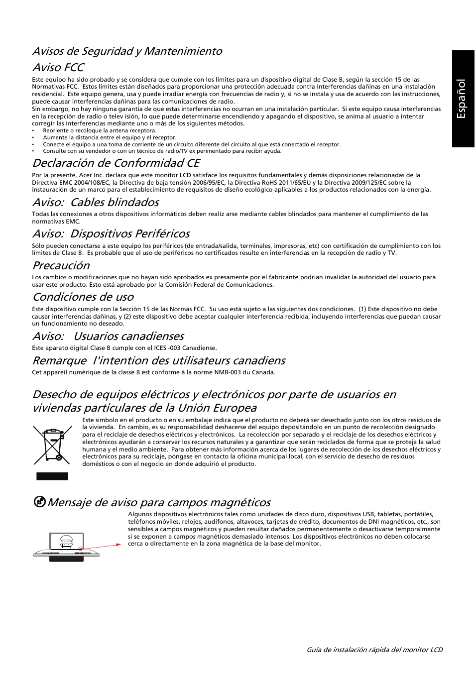 Aviso fcc, Declaración de conformidad ce, Aviso: cables blindados | Aviso: dispositivos periféricos, Precaución, Condiciones de uso, Aviso: usuarios canadienses, Remarque l'intention des utilisateurs canadiens, Mensaje de aviso para campos magnéticos, Es paño l avisos de seguridad y mantenimiento | Acer B326HUL User Manual | Page 52 / 78