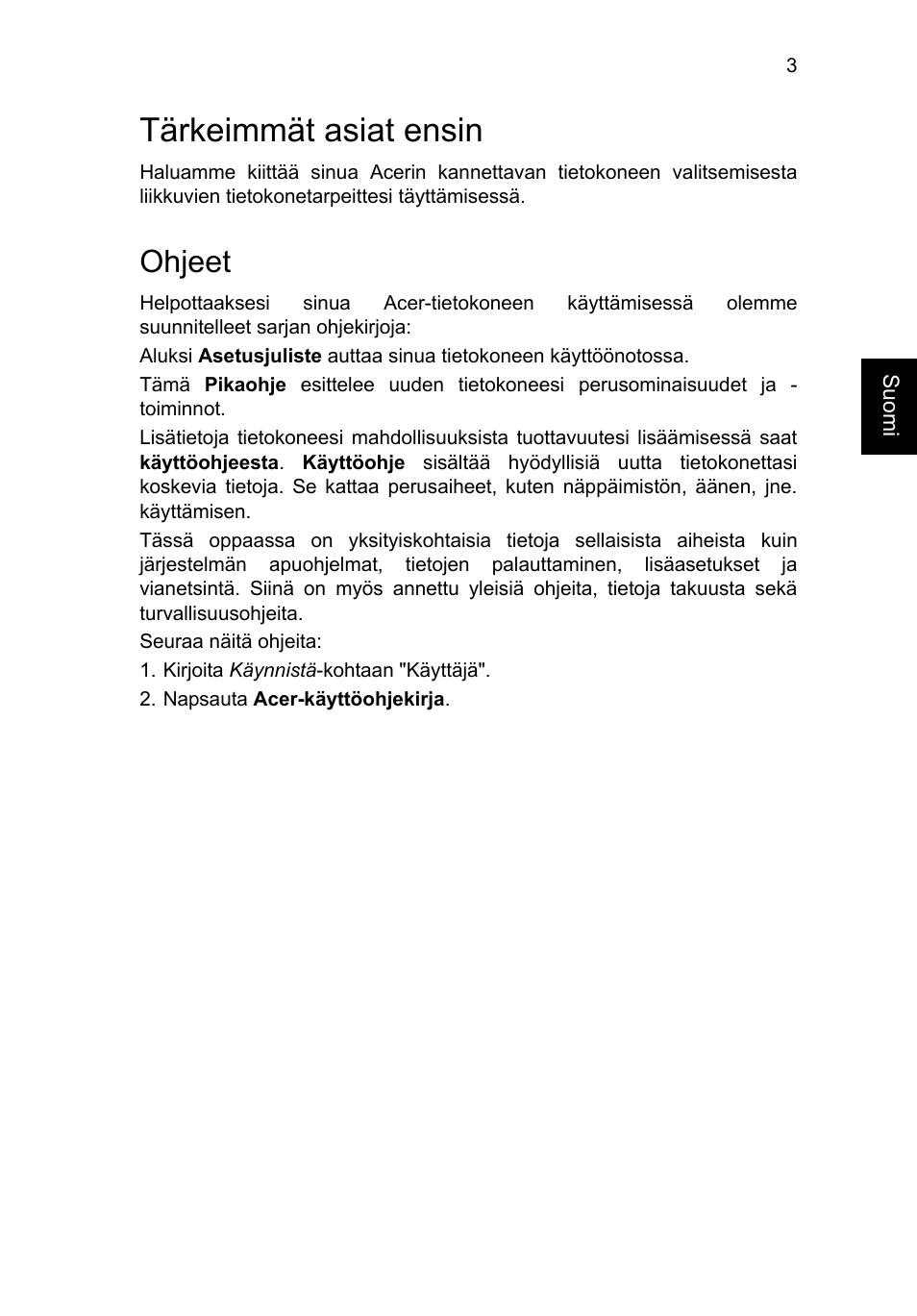 Tärkeimmät asiat ensin, Ohjeet | Acer Aspire E1-451G User Manual | Page 109 / 306