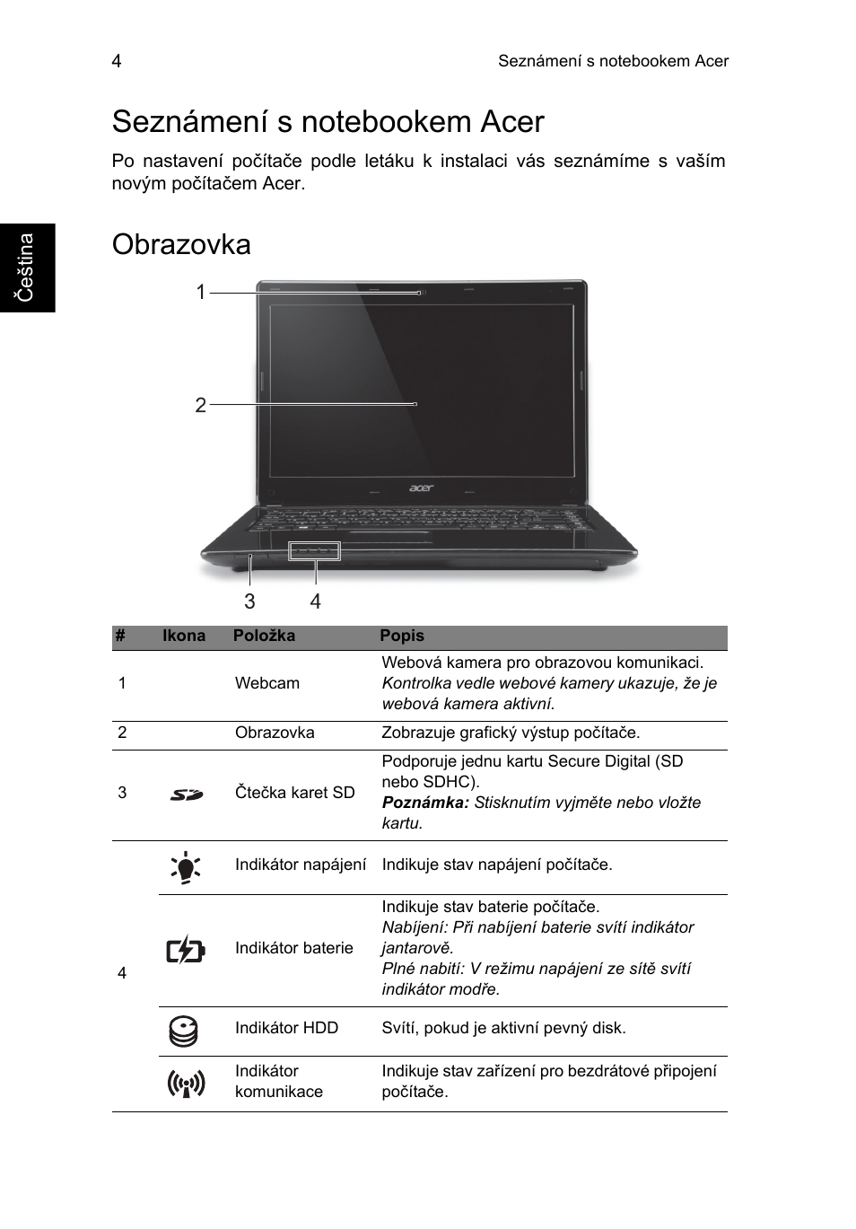Seznámení s notebookem acer, Obrazovka | Acer Aspire E1-451G User Manual | Page 150 / 306