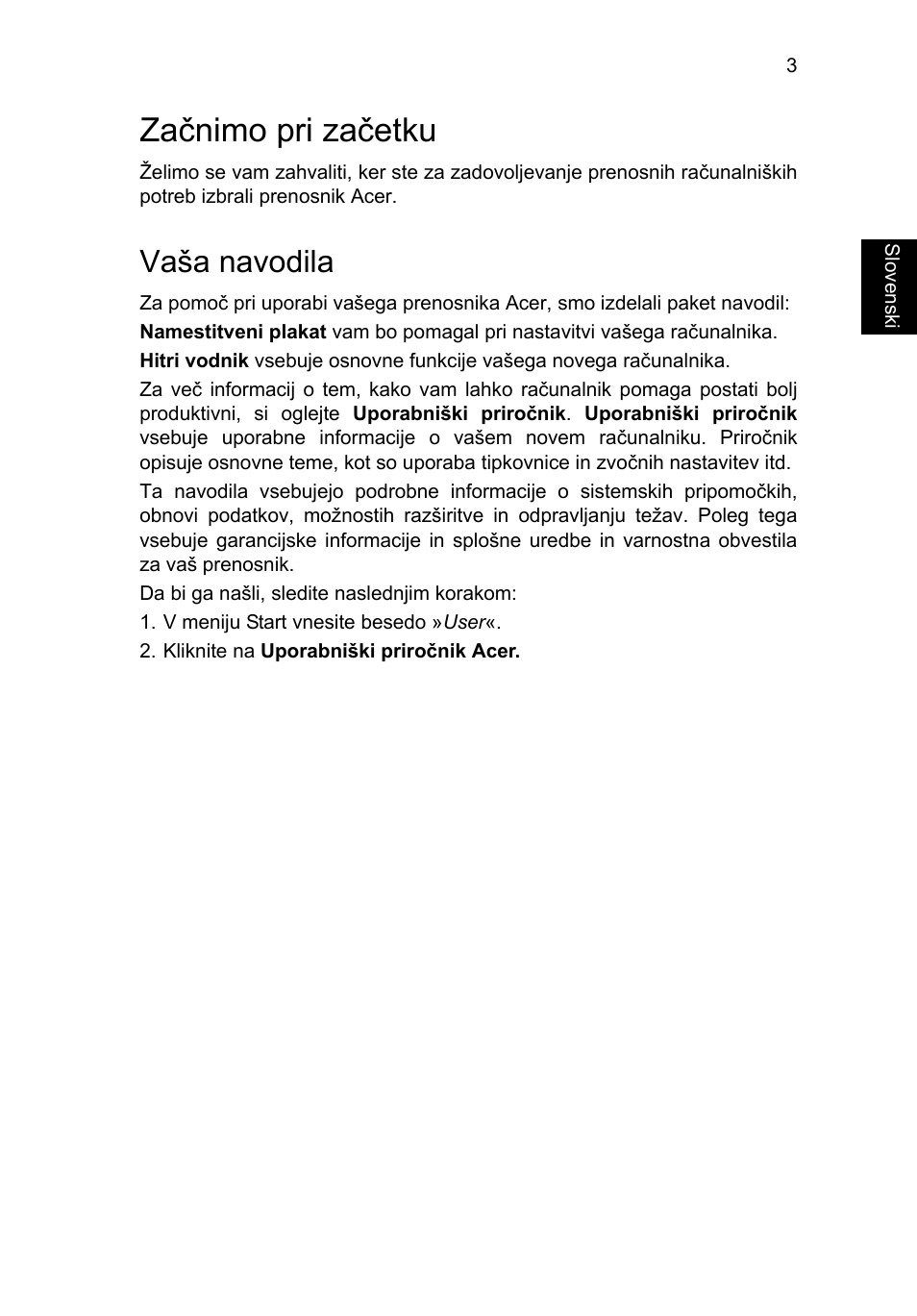 Začnimo pri začetku, Vaša navodila | Acer Aspire E1-451G User Manual | Page 169 / 306