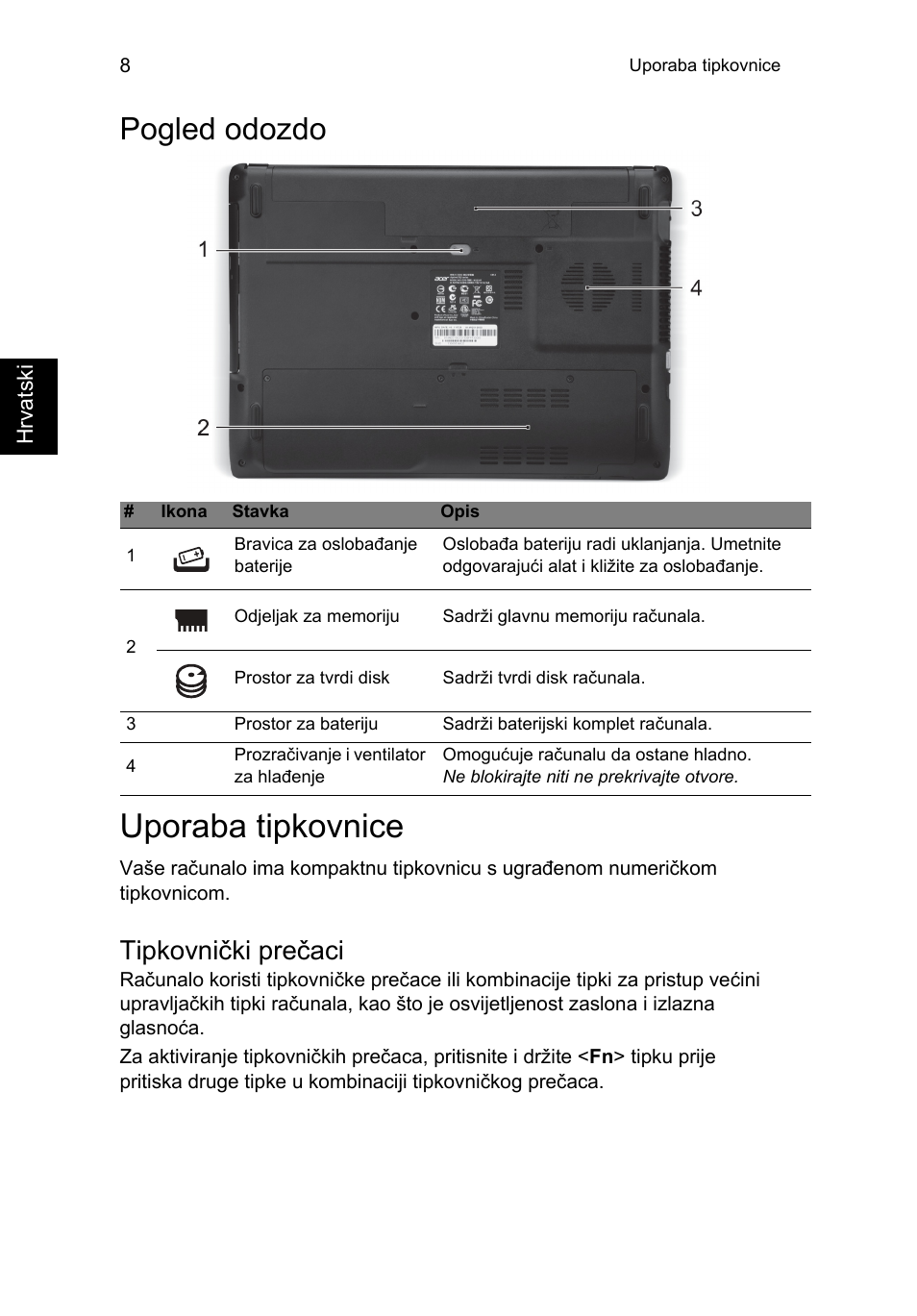 Pogled odozdo, Uporaba tipkovnice, Tipkovnički prečaci | Acer Aspire E1-451G User Manual | Page 184 / 306