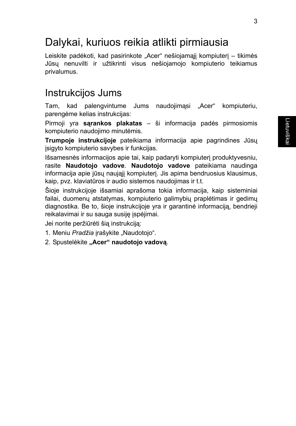Dalykai, kuriuos reikia atlikti pirmiausia, Instrukcijos jums | Acer Aspire E1-451G User Manual | Page 229 / 306