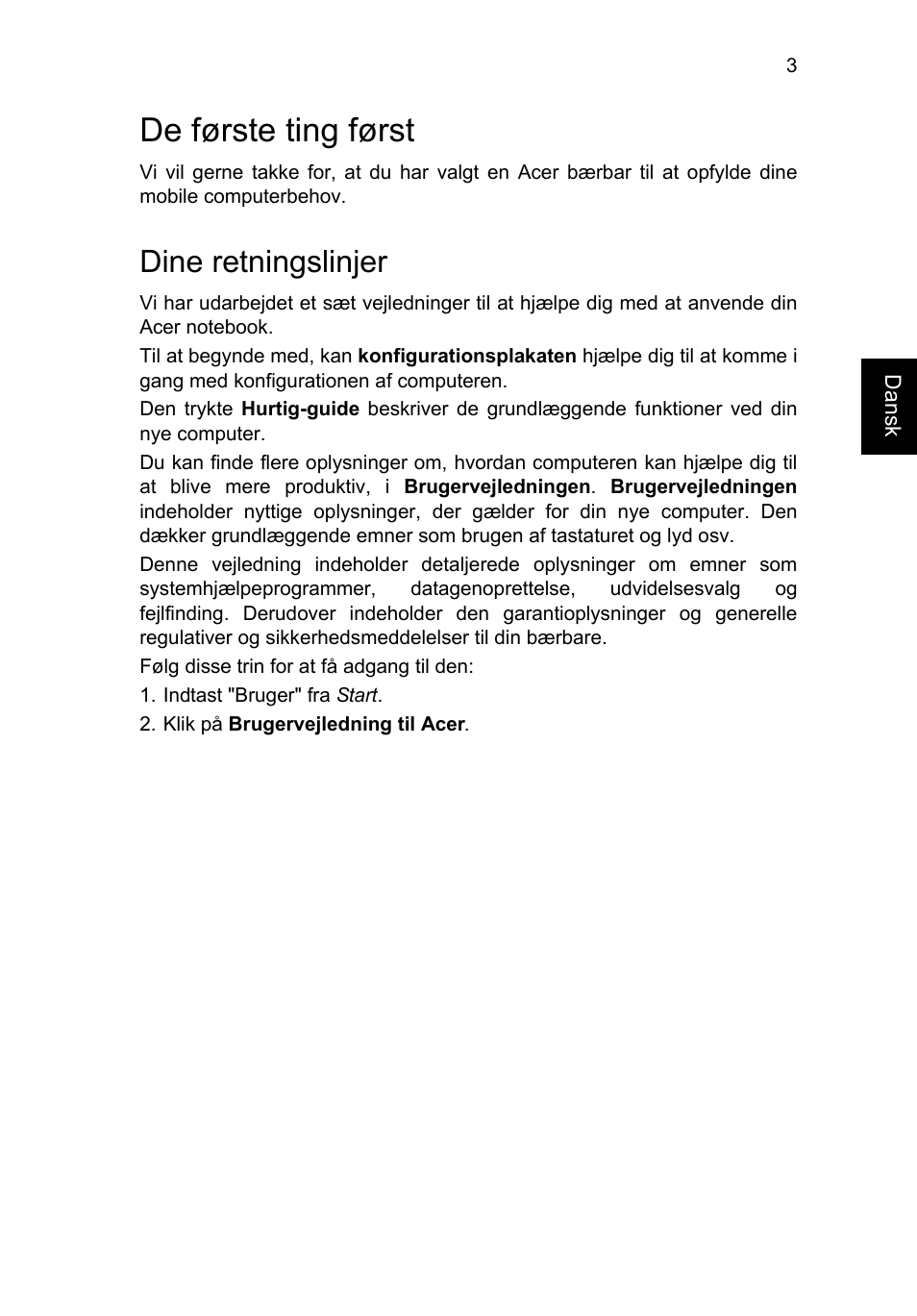 De første ting først, Dine retningslinjer | Acer Aspire E1-451G User Manual | Page 89 / 306