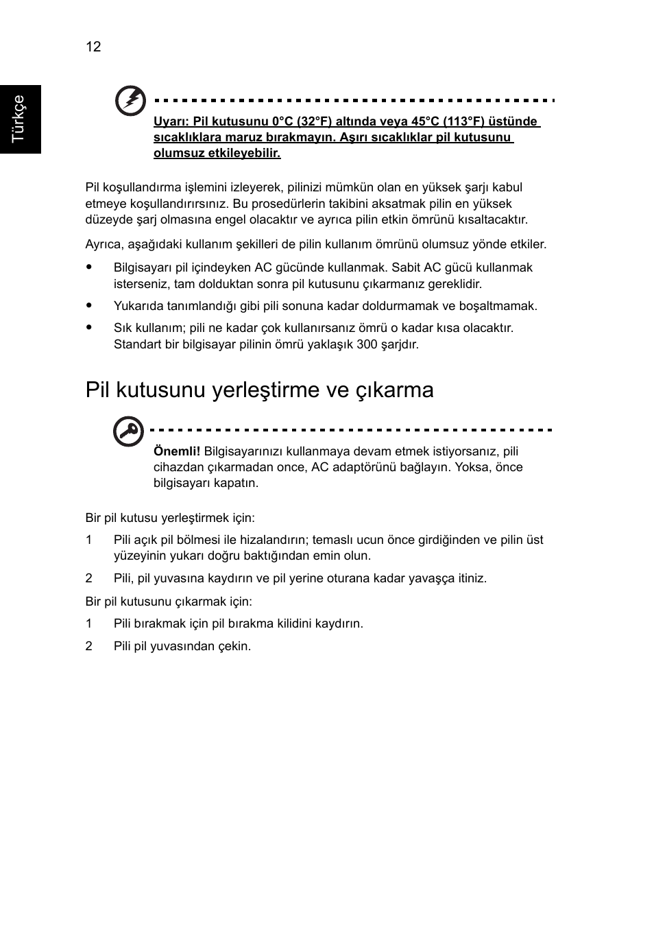 Pil kutusunu yerleştirme ve çıkarma | Acer AOD255E User Manual | Page 1144 / 1454