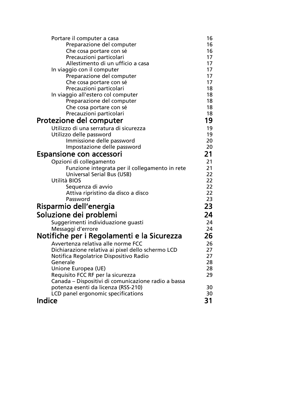 Protezione del computer 19, Espansione con accessori 21, Notifiche per i regolamenti e la sicurezza 26 | Indice 31 | Acer AOD255E User Manual | Page 176 / 1454