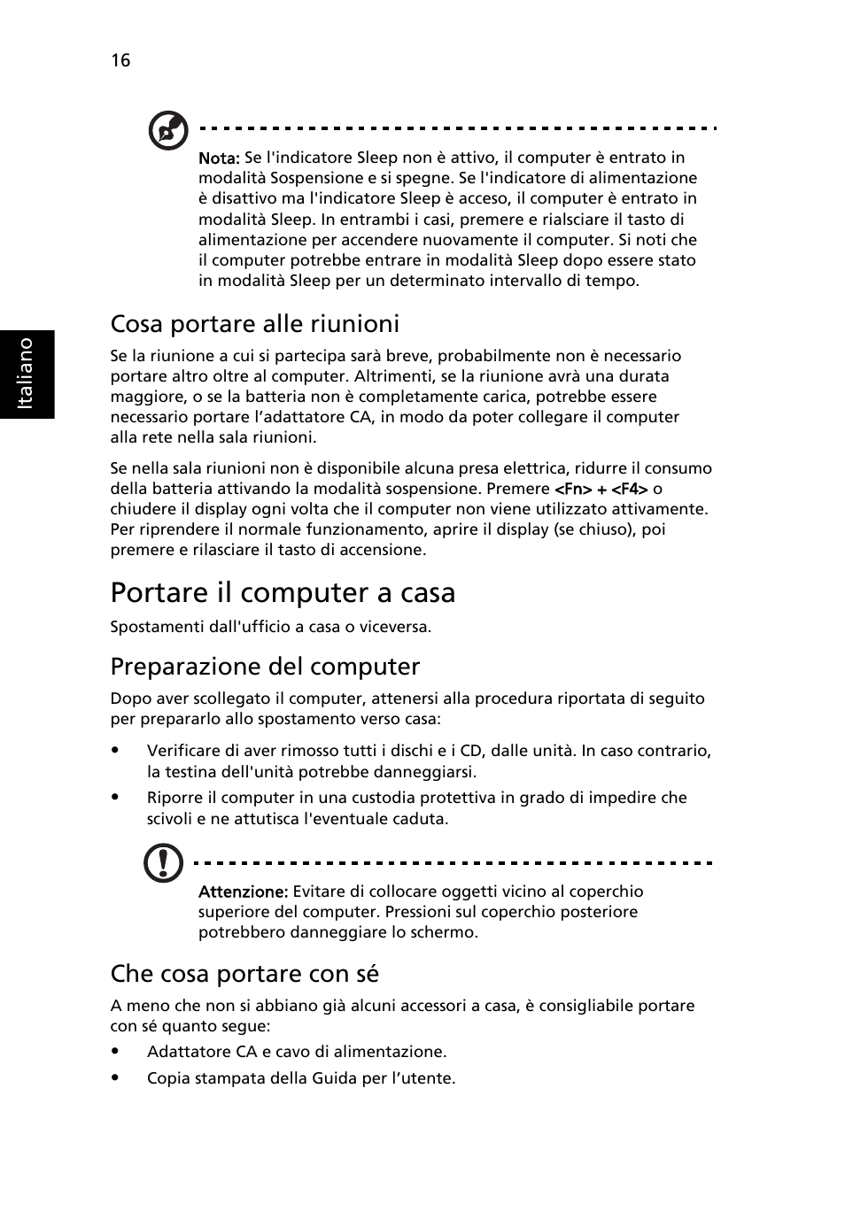 Portare il computer a casa, Cosa portare alle riunioni, Preparazione del computer | Che cosa portare con sé | Acer AOD255E User Manual | Page 192 / 1454