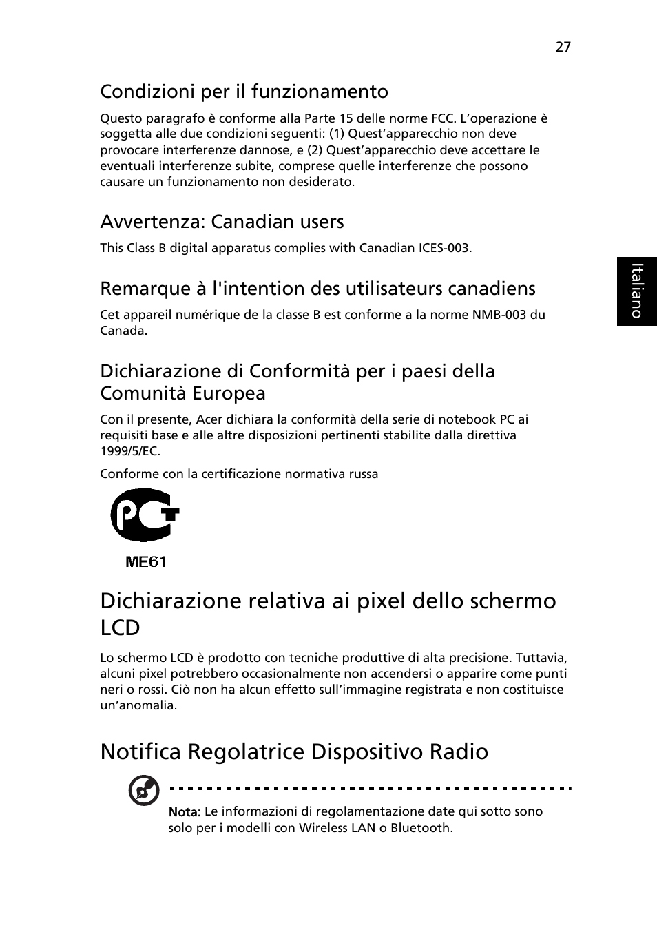 Dichiarazione relativa ai pixel dello schermo lcd, Notifica regolatrice dispositivo radio, Condizioni per il funzionamento | Avvertenza: canadian users, Remarque à l'intention des utilisateurs canadiens | Acer AOD255E User Manual | Page 203 / 1454