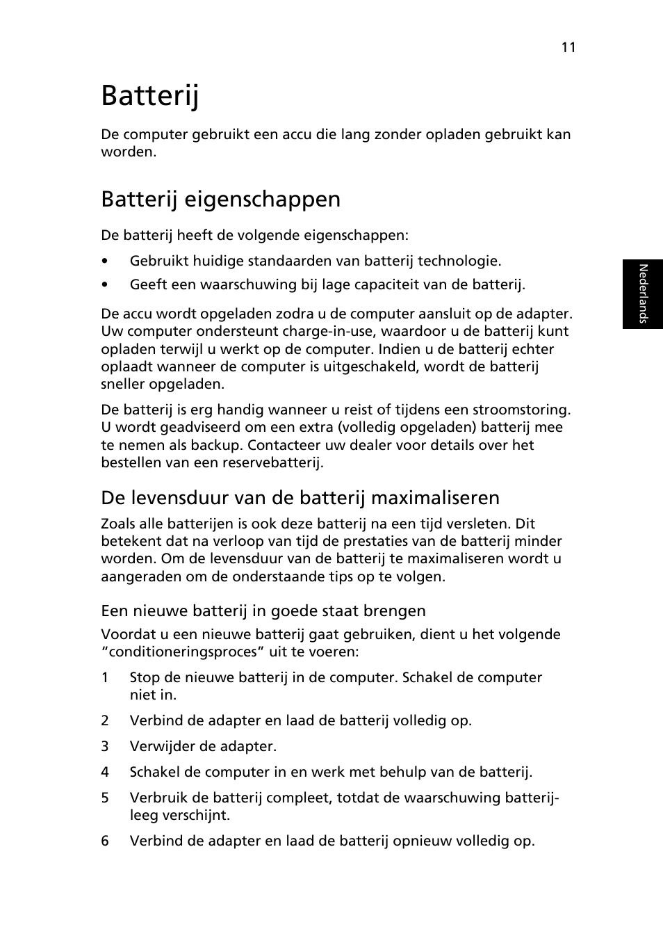 Batterij, Batterij eigenschappen, De levensduur van de batterij maximaliseren | Acer AOD255E User Manual | Page 343 / 1454