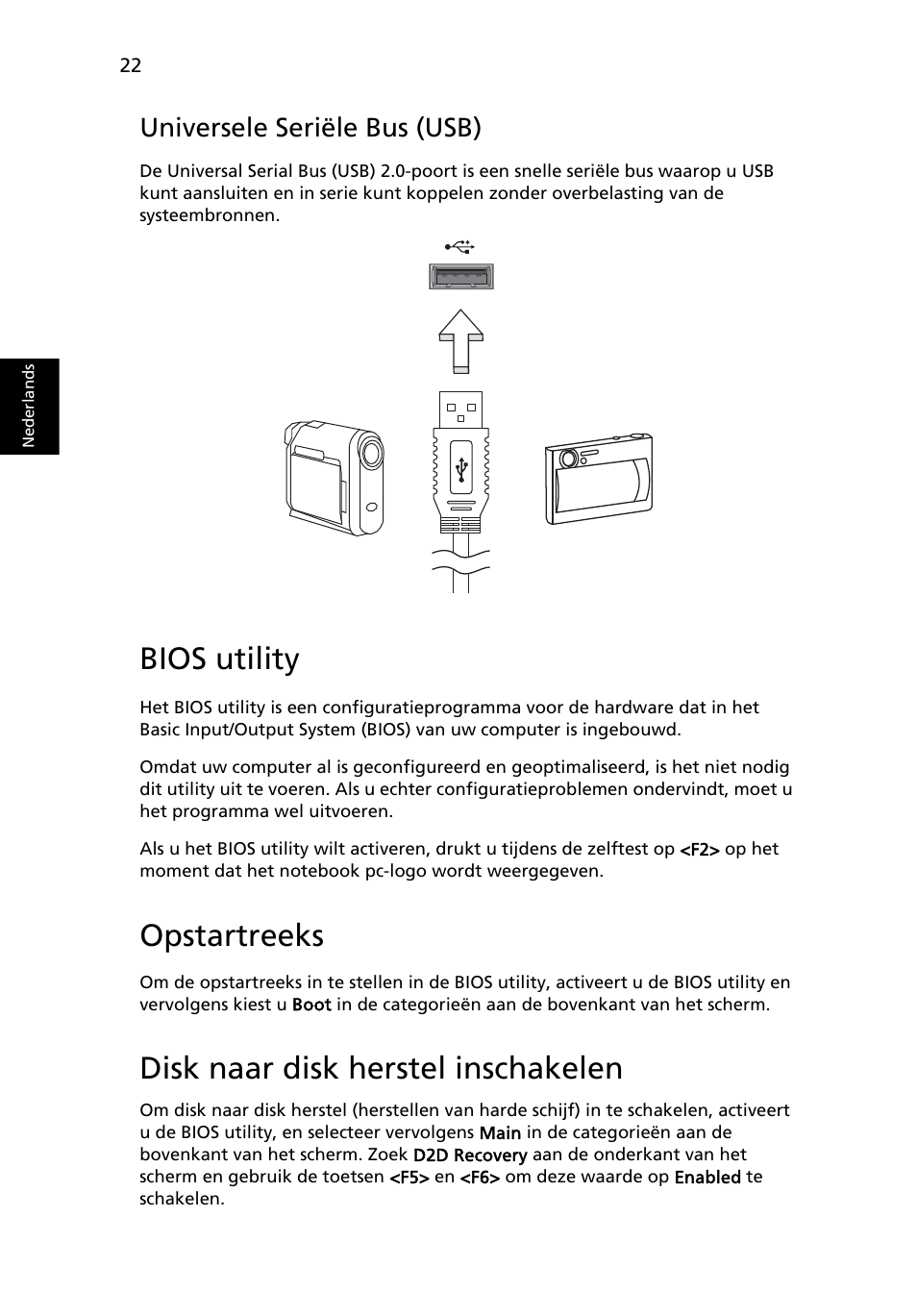 Bios utility, Universele seriële bus (usb), Opstartreeks | Disk naar disk herstel inschakelen | Acer AOD255E User Manual | Page 354 / 1454