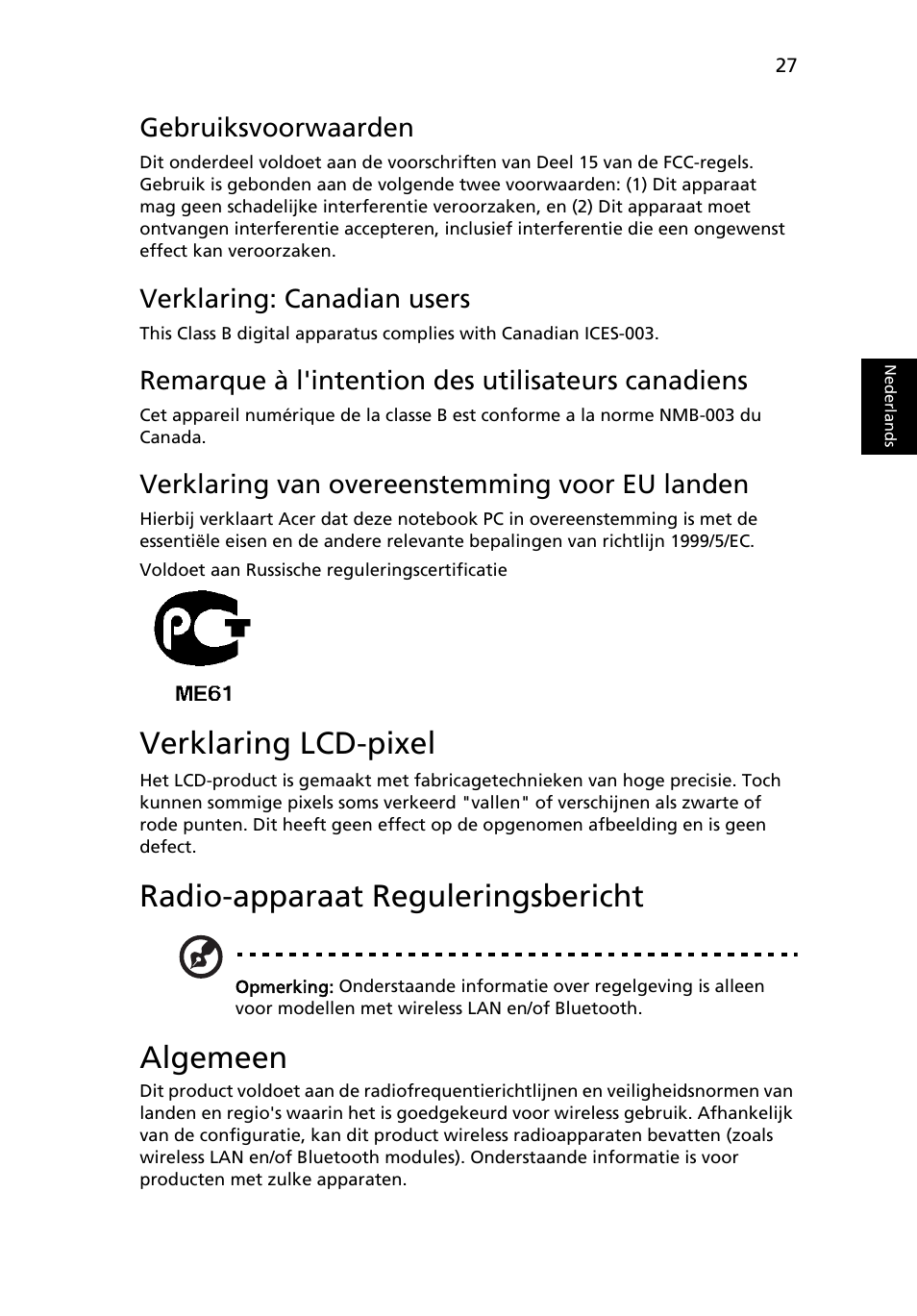 Verklaring lcd-pixel, Radio-apparaat reguleringsbericht, Algemeen | Gebruiksvoorwaarden, Verklaring: canadian users, Remarque à l'intention des utilisateurs canadiens, Verklaring van overeenstemming voor eu landen | Acer AOD255E User Manual | Page 359 / 1454