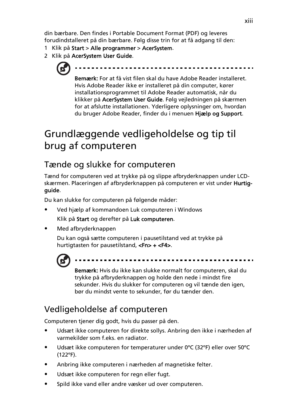 Tænde og slukke for computeren, Vedligeholdelse af computeren | Acer AOD255E User Manual | Page 425 / 1454