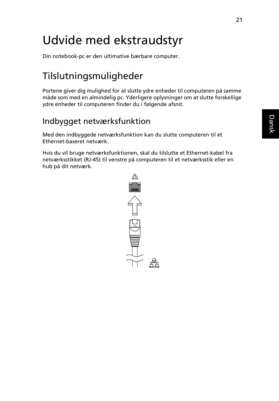 Udvide med ekstraudstyr, Tilslutningsmuligheder, Indbygget netværksfunktion | Acer AOD255E User Manual | Page 449 / 1454