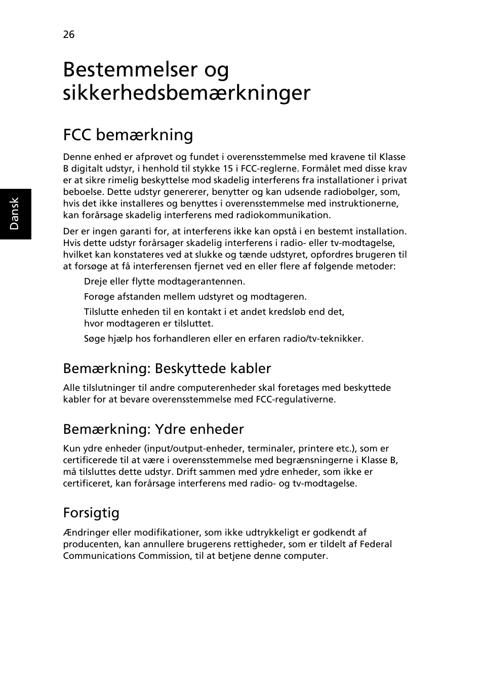 Bestemmelser og sikkerhedsbemærkninger, Fcc bemærkning, Bemærkning: beskyttede kabler | Bemærkning: ydre enheder, Forsigtig | Acer AOD255E User Manual | Page 454 / 1454