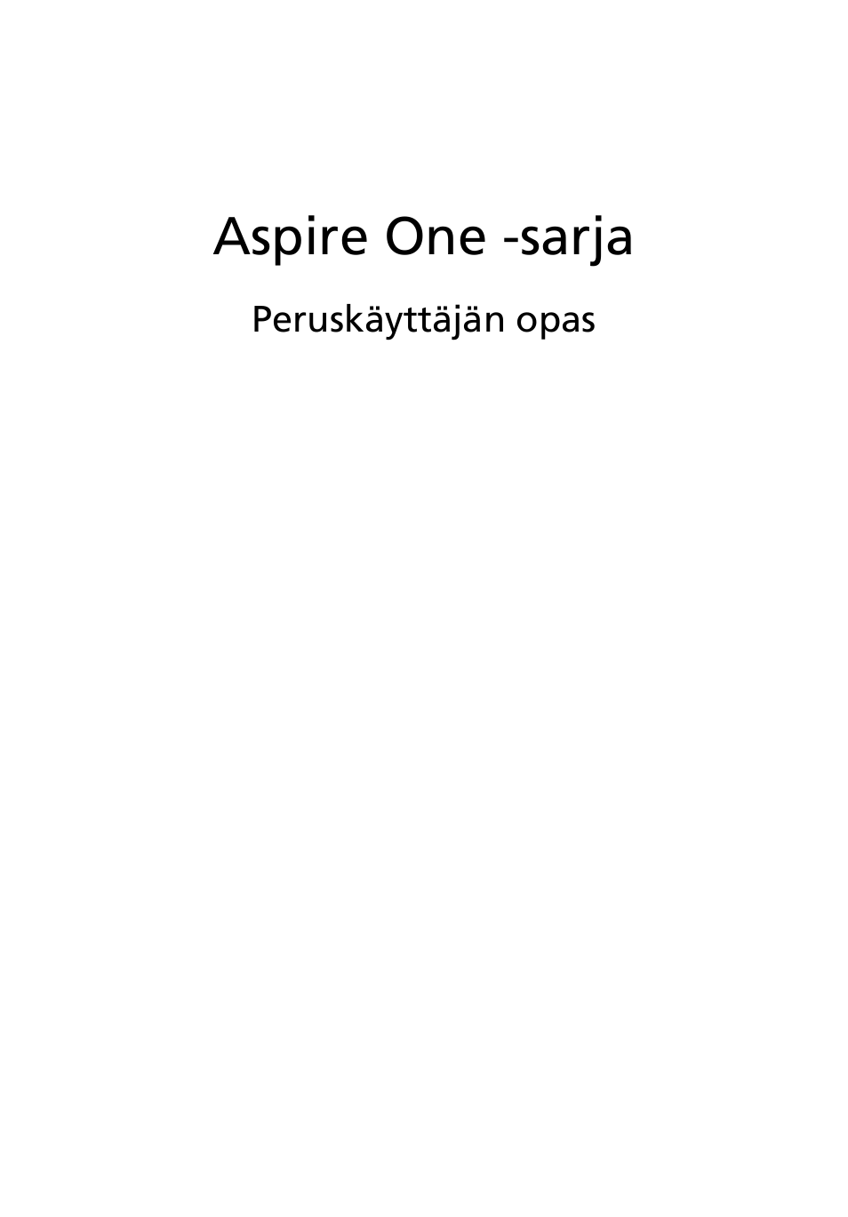 Suomi, Aspire one -sarja | Acer AOD255E User Manual | Page 511 / 1454