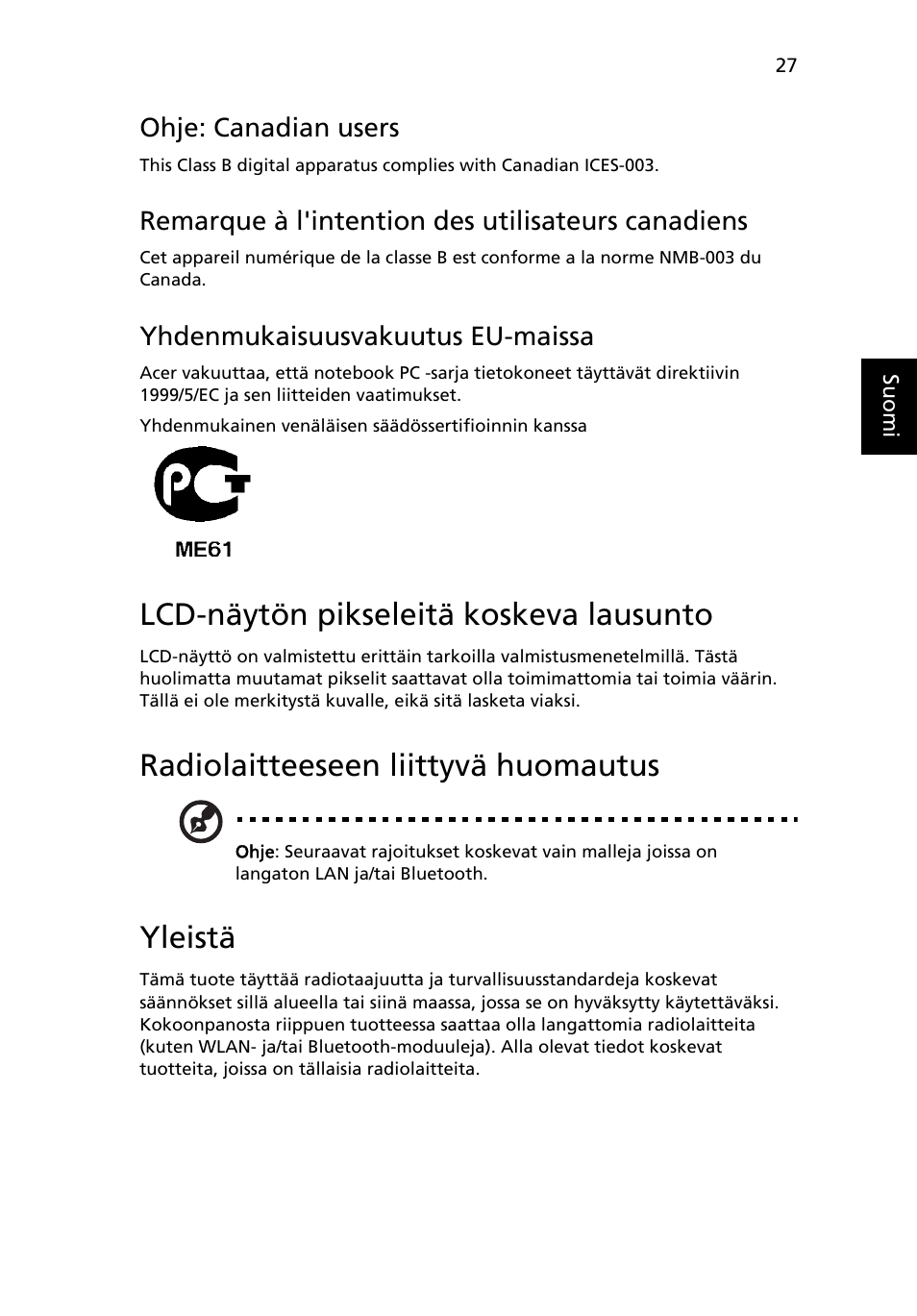 Lcd-näytön pikseleitä koskeva lausunto, Radiolaitteeseen liittyvä huomautus, Yleistä | Ohje: canadian users, Remarque à l'intention des utilisateurs canadiens, Yhdenmukaisuusvakuutus eu-maissa | Acer AOD255E User Manual | Page 553 / 1454