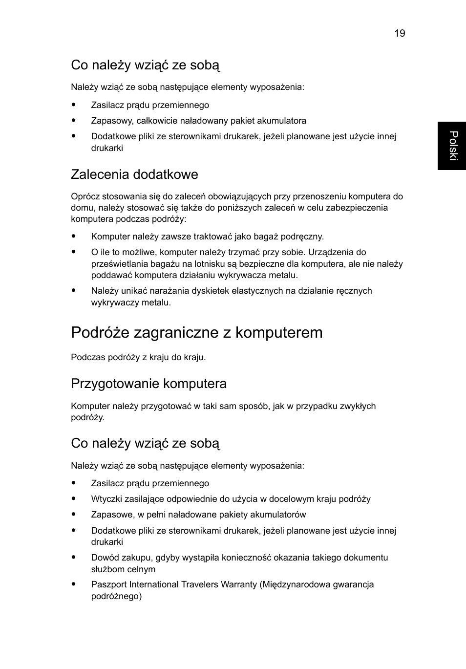 Podróże zagraniczne z komputerem, Co należy wziąć ze sobą, Zalecenia dodatkowe | Przygotowanie komputera | Acer AOD255E User Manual | Page 647 / 1454