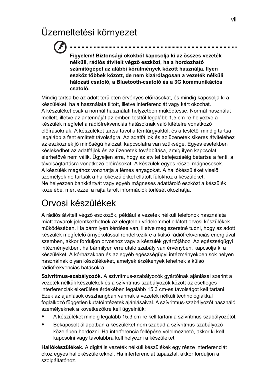 Üzemeltetési környezet, Orvosi készülékek | Acer AOD255E User Manual | Page 669 / 1454