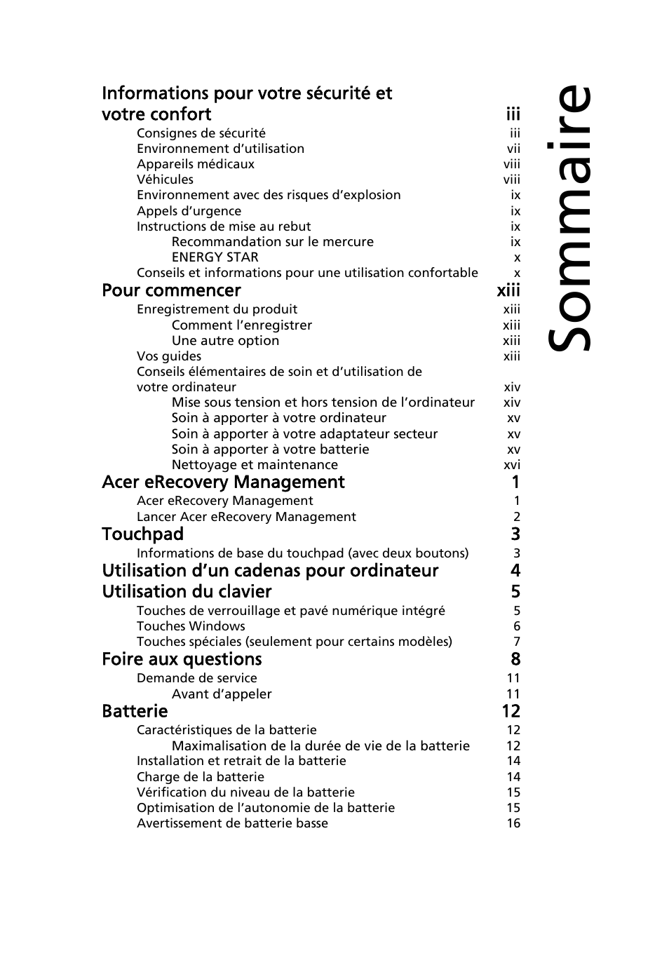 Sommaire, Pour commencer xiii, Acer erecovery management 1 | Touchpad 3, Foire aux questions 8, Batterie 12 | Acer AOD255E User Manual | Page 67 / 1454