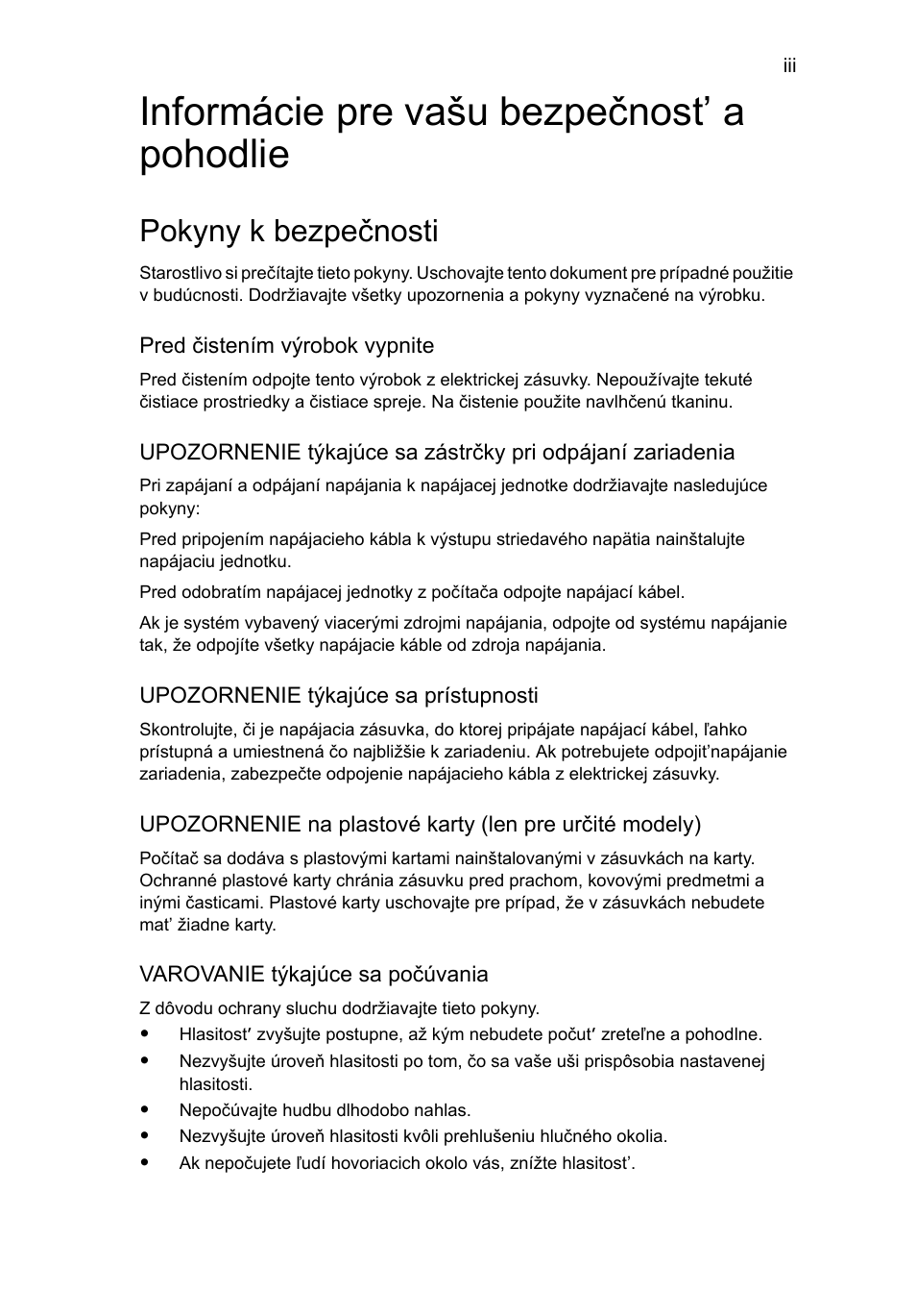 Informácie pre vašu bezpečnost’ a pohodlie, Pokyny k bezpečnosti | Acer AOD255E User Manual | Page 765 / 1454