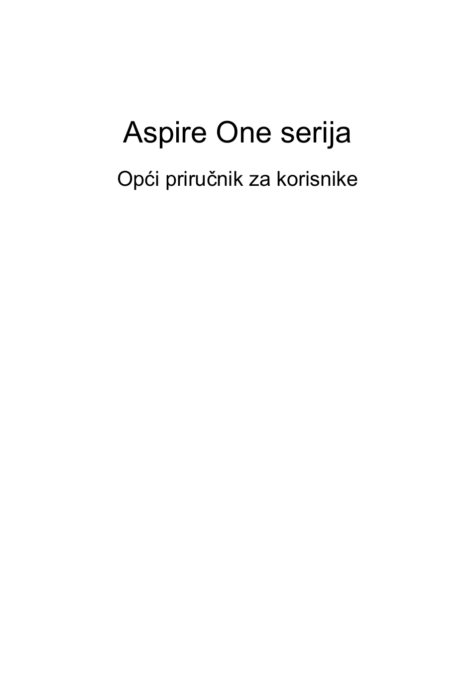 Hrvatski, Aspire one serija | Acer AOD255E User Manual | Page 859 / 1454