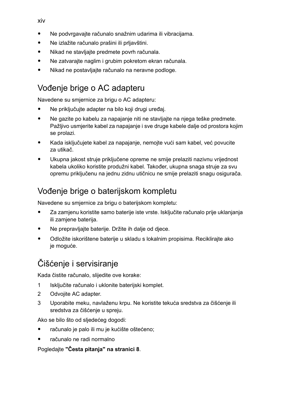 Vođenje brige o ac adapteru, Vođenje brige o baterijskom kompletu, Čišćenje i servisiranje | Acer AOD255E User Manual | Page 872 / 1454