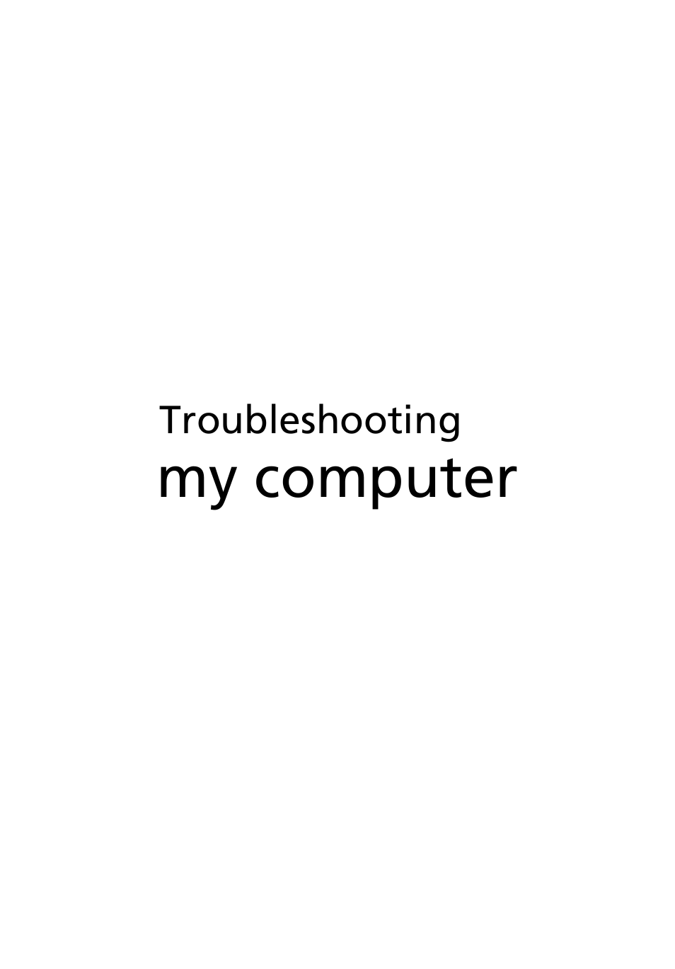 Troubleshooting my computer, My computer | Acer TravelMate 8100 User Manual | Page 63 / 86