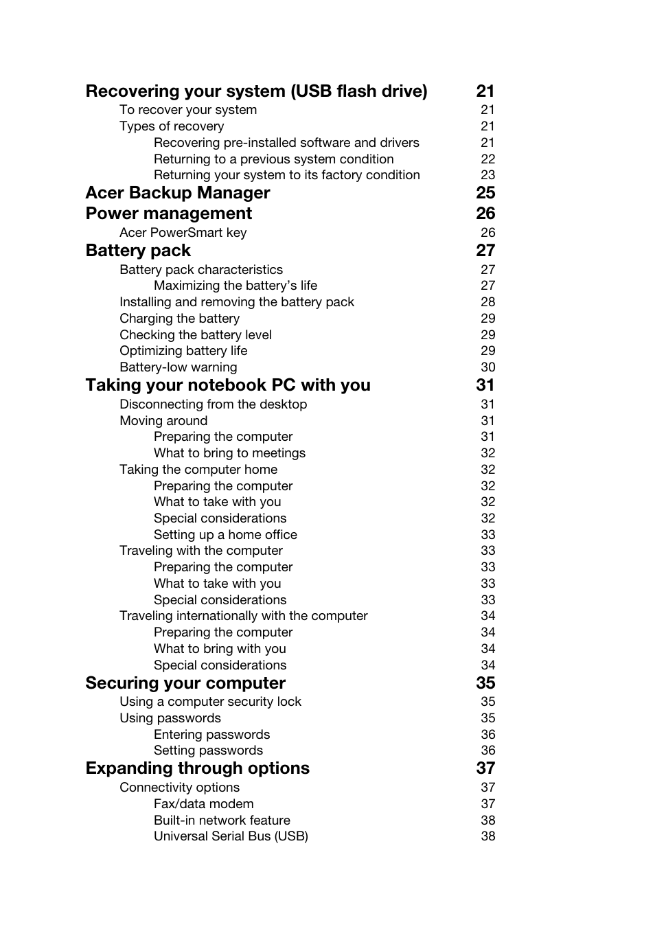 Recovering your system (usb flash drive) 21, Acer backup manager 25 power management 26, Battery pack 27 | Securing your computer 35, Expanding through options 37 | Acer TravelMate 8481T User Manual | Page 18 / 76