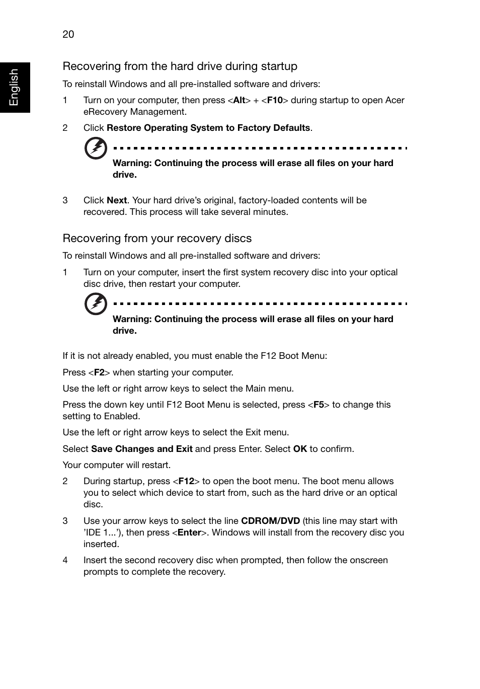 Recovering from your recovery discs | Acer TravelMate 8481T User Manual | Page 40 / 76