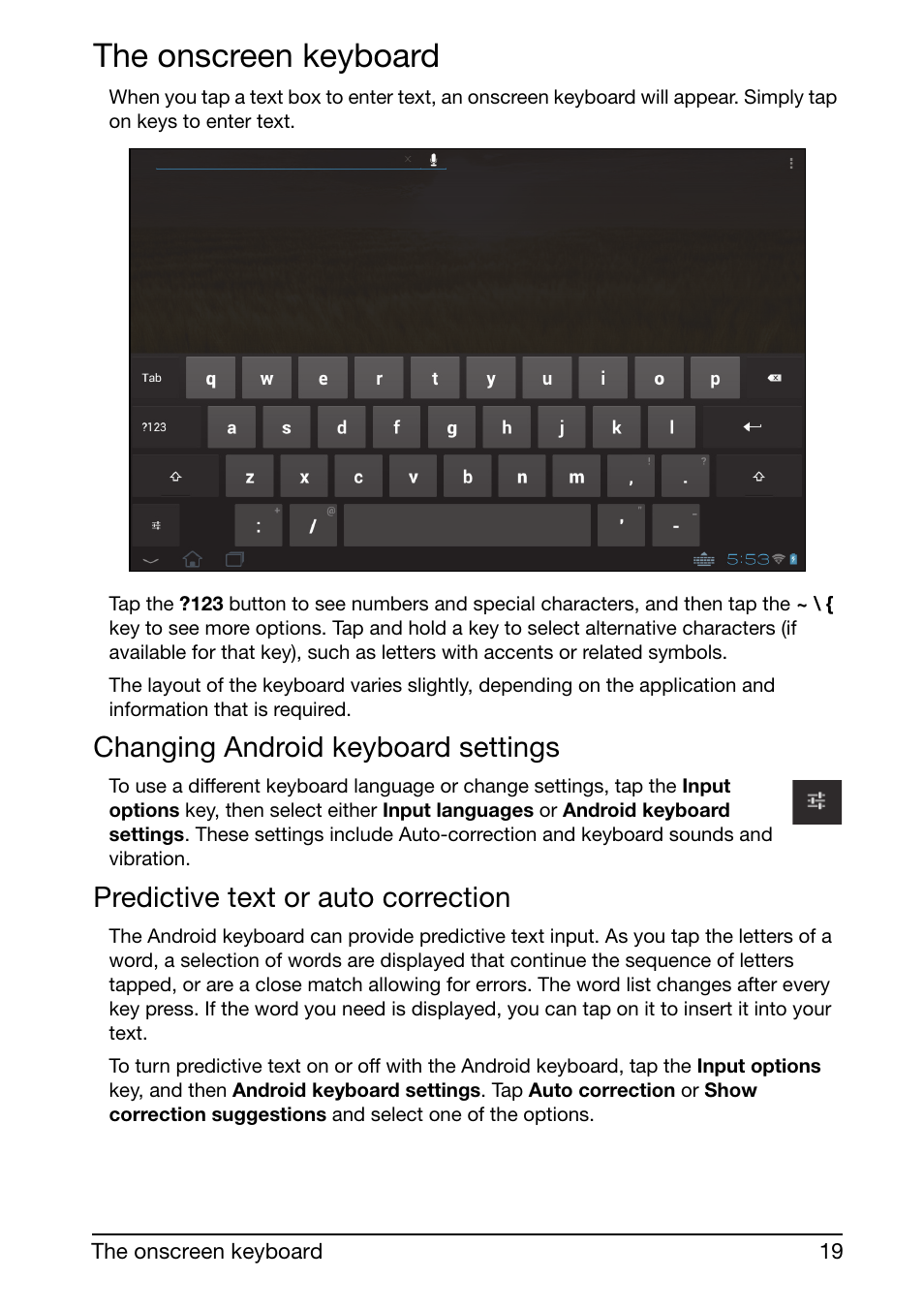 The onscreen keyboard, Changing android keyboard settings, Predictive text or auto correction | Acer A210 User Manual | Page 19 / 59