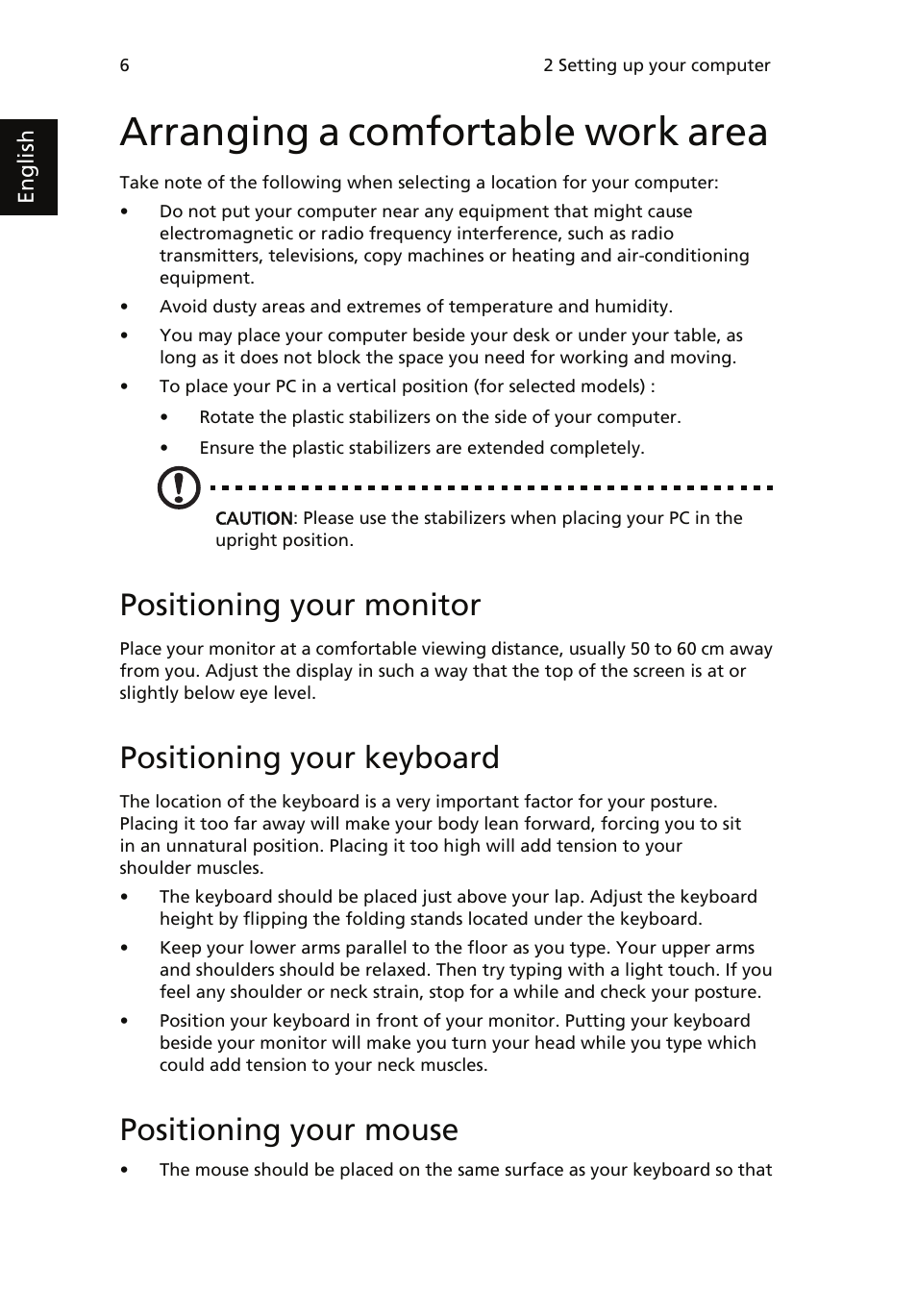 Arranging a comfortable work area, Positioning your monitor, Positioning your keyboard | Positioning your mouse | Acer AcerSystem (User Guide) User Manual | Page 16 / 39