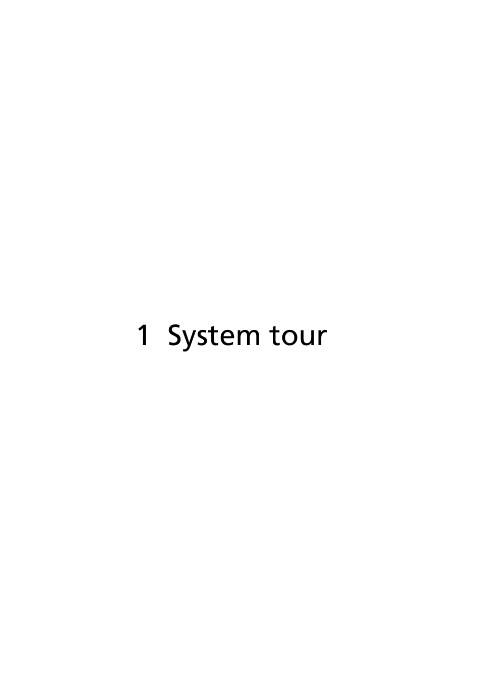 1 system tour | Acer AR320 F1 User Manual | Page 19 / 171