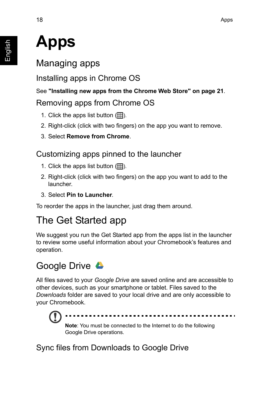 Apps, Managing apps, Installing apps in chrome os | Removing apps from chrome os, Customizing apps pinned to the launcher, The get started app, Google drive, Sync files from downloads to google drive, The get started app google drive | Acer C720P User Manual | Page 18 / 39