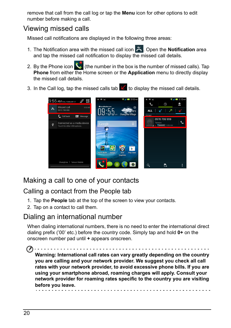 Viewing missed calls, Making a call to one of your contacts, Dialing an international number | Calling a contact from the people tab | Acer Z160 User Manual | Page 20 / 58