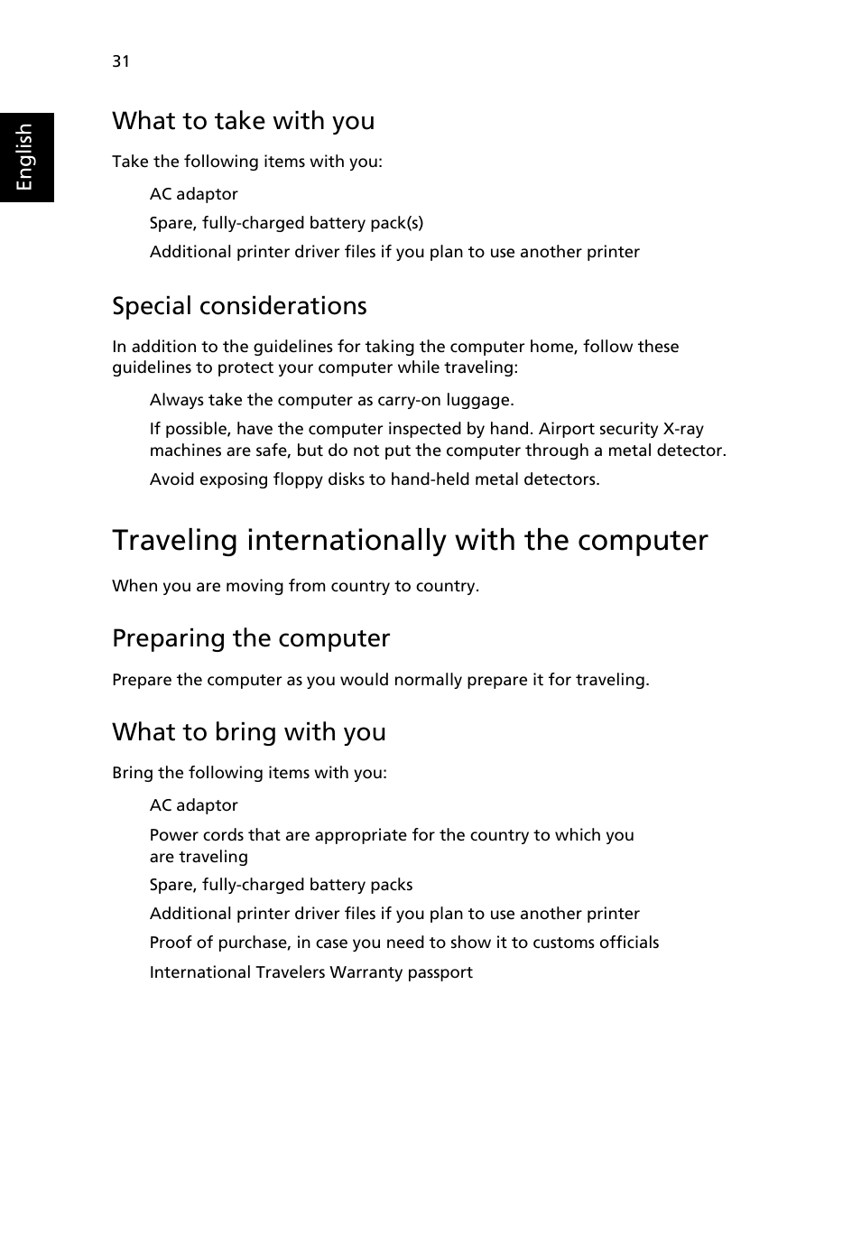 Traveling internationally with the computer, What to take with you, Special considerations | Traveling internationally with the computer31, Preparing the computer, What to bring with you | Acer TravelMate 3210 User Manual | Page 40 / 69