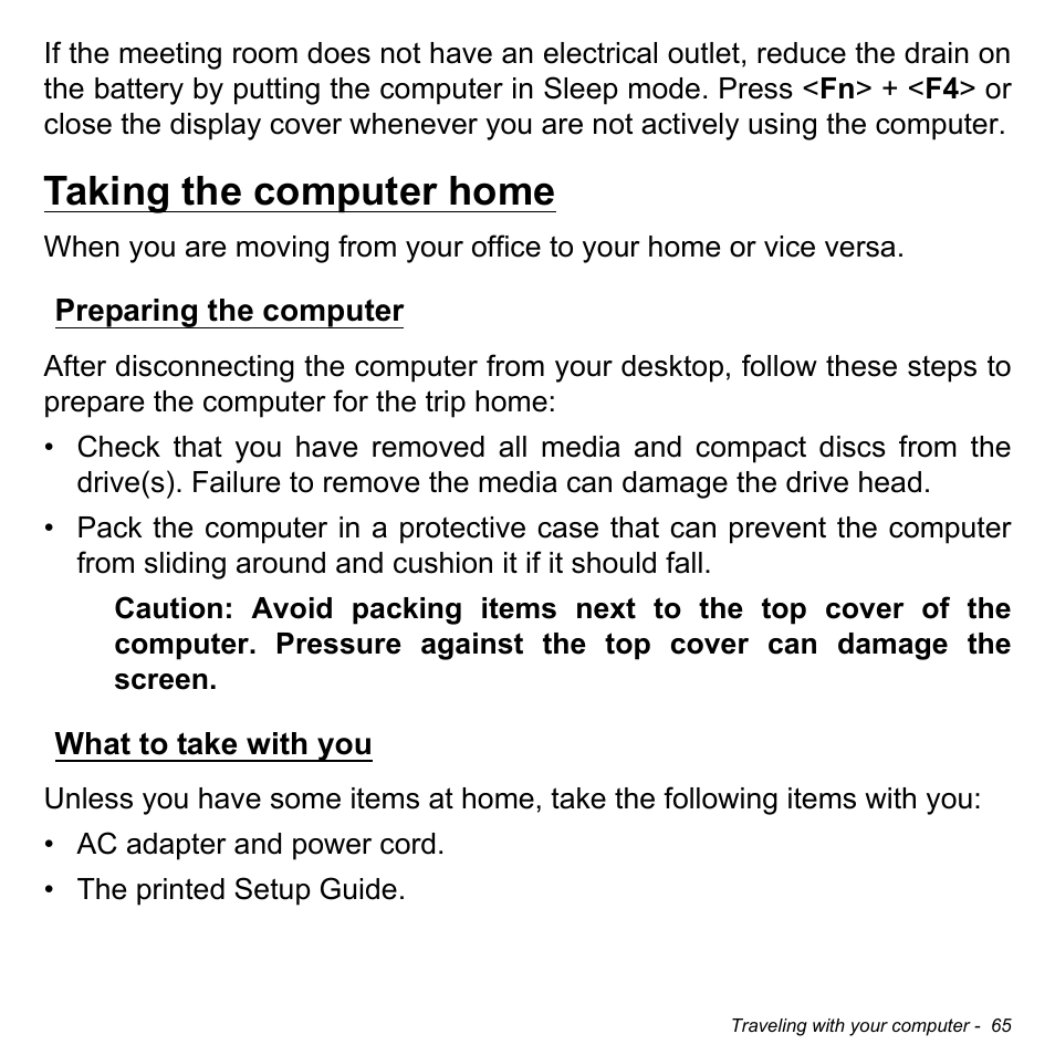 Taking the computer home, Preparing the computer, What to take with you | Preparing the computer what to take with you | Acer Aspire V7-581 User Manual | Page 65 / 109