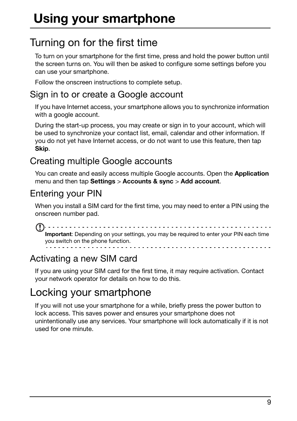 Using your smartphone, Turning on for the first time, Sign in to or create a google account | Creating multiple google accounts, Entering your pin, Activating a new sim card, Locking your smartphone | Acer E350 User Manual | Page 9 / 60