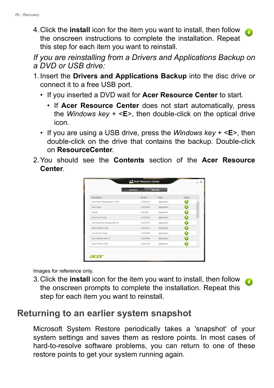 Returning to an earlier system snapshot, See returning to an earlier system snapshot on | Acer Aspire E1-530 User Manual | Page 26 / 87