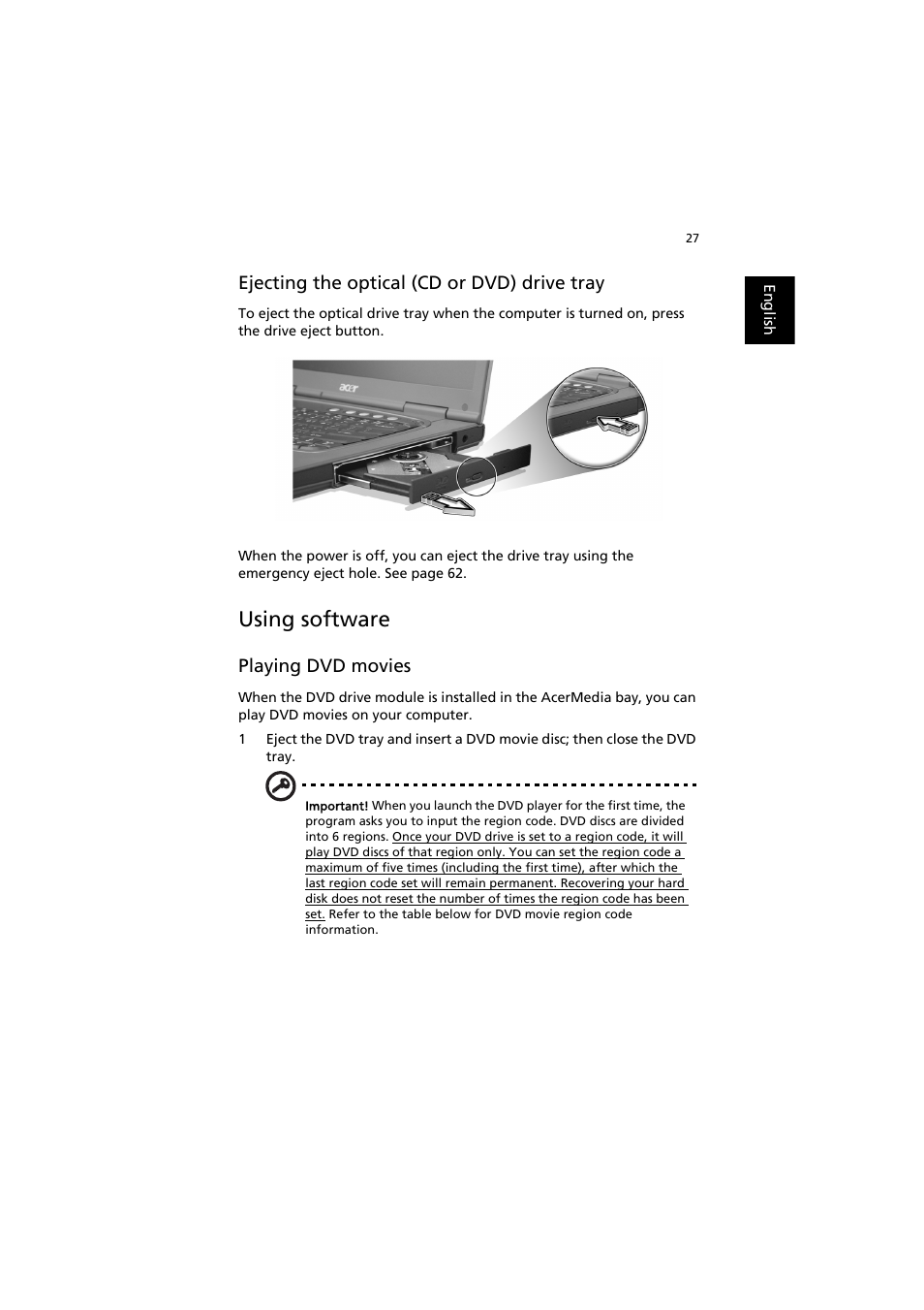 Using software, Ejecting the optical (cd or dvd) drive tray, Playing dvd movies | Acer TravelMate 6000 User Manual | Page 35 / 99