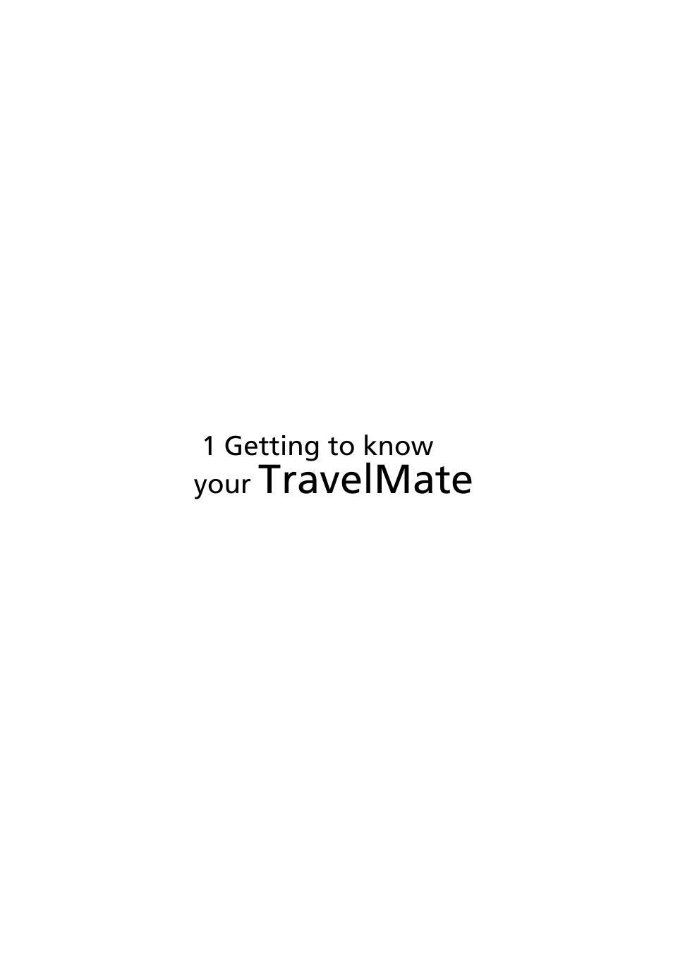 Travelmate | Acer TravelMate 6000 User Manual | Page 9 / 99