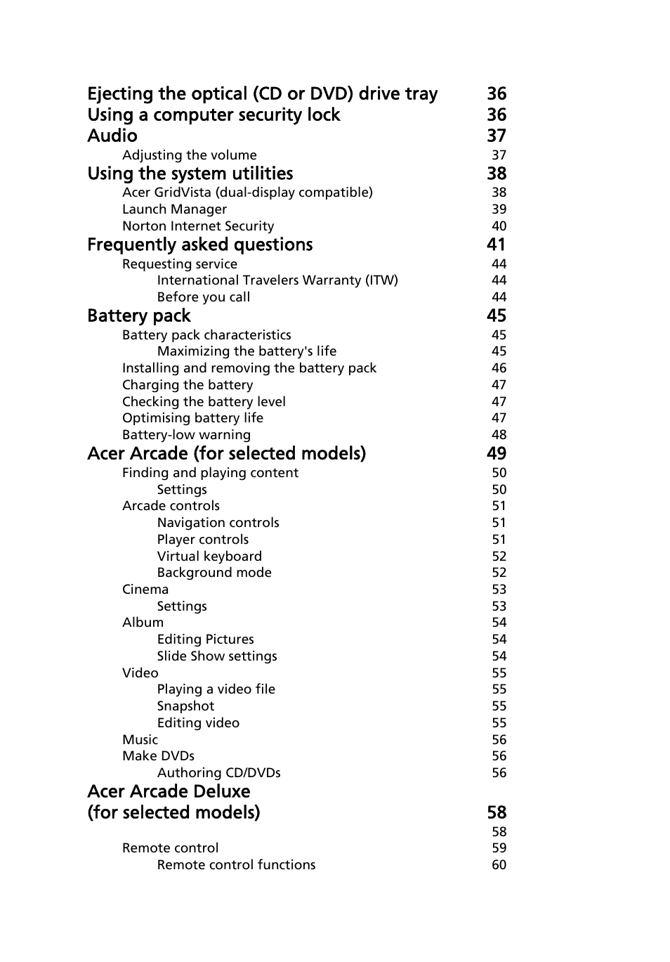 Using the system utilities 38, Frequently asked questions 41, Battery pack 45 | Acer arcade (for selected models) 49, Acer arcade deluxe (for selected models) 58 | Acer Extensa 5010 User Manual | Page 4 / 111