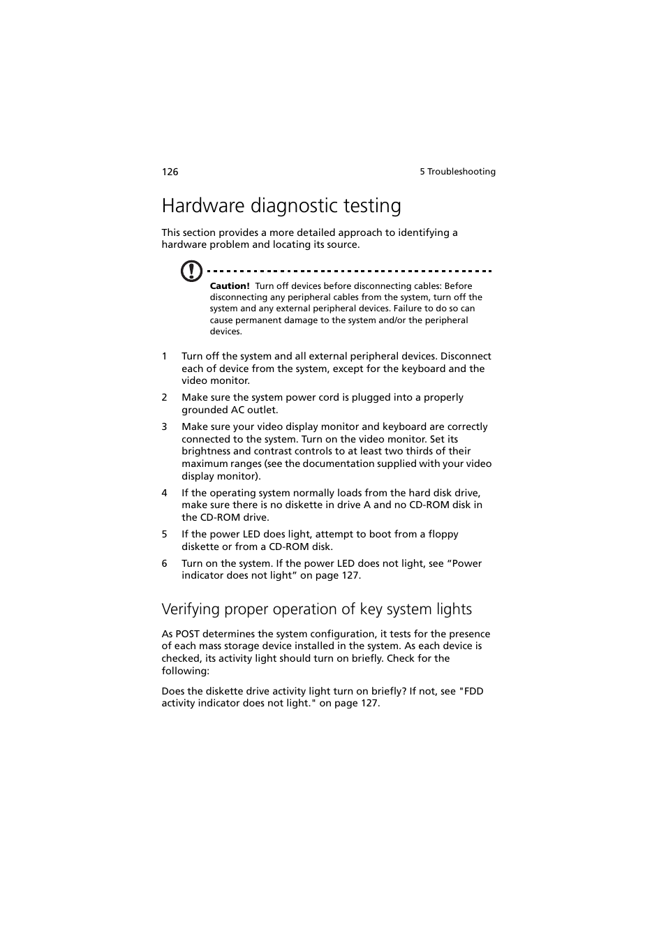 Hardware diagnostic testing, Verifying proper operation of key system lights | Acer Altos G530 User Manual | Page 136 / 190