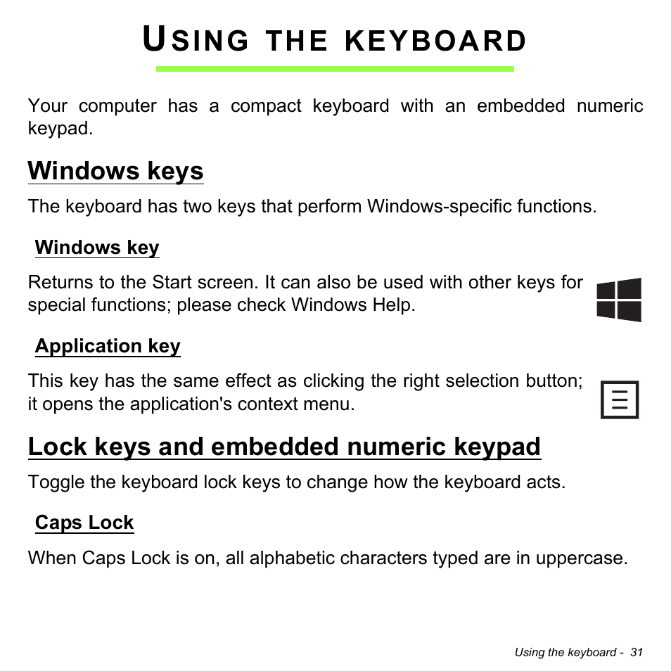 Using the keyboard, Windows keys, Windows key | Application key, Lock keys and embedded numeric keypad, Caps lock, Windows key application key, Sing, Keyboard | Acer Aspire E1-472PG User Manual | Page 31 / 103