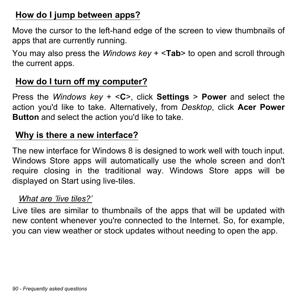 How do i jump between apps, How do i turn off my computer, Why is there a new interface | Acer Aspire E1-472PG User Manual | Page 90 / 103
