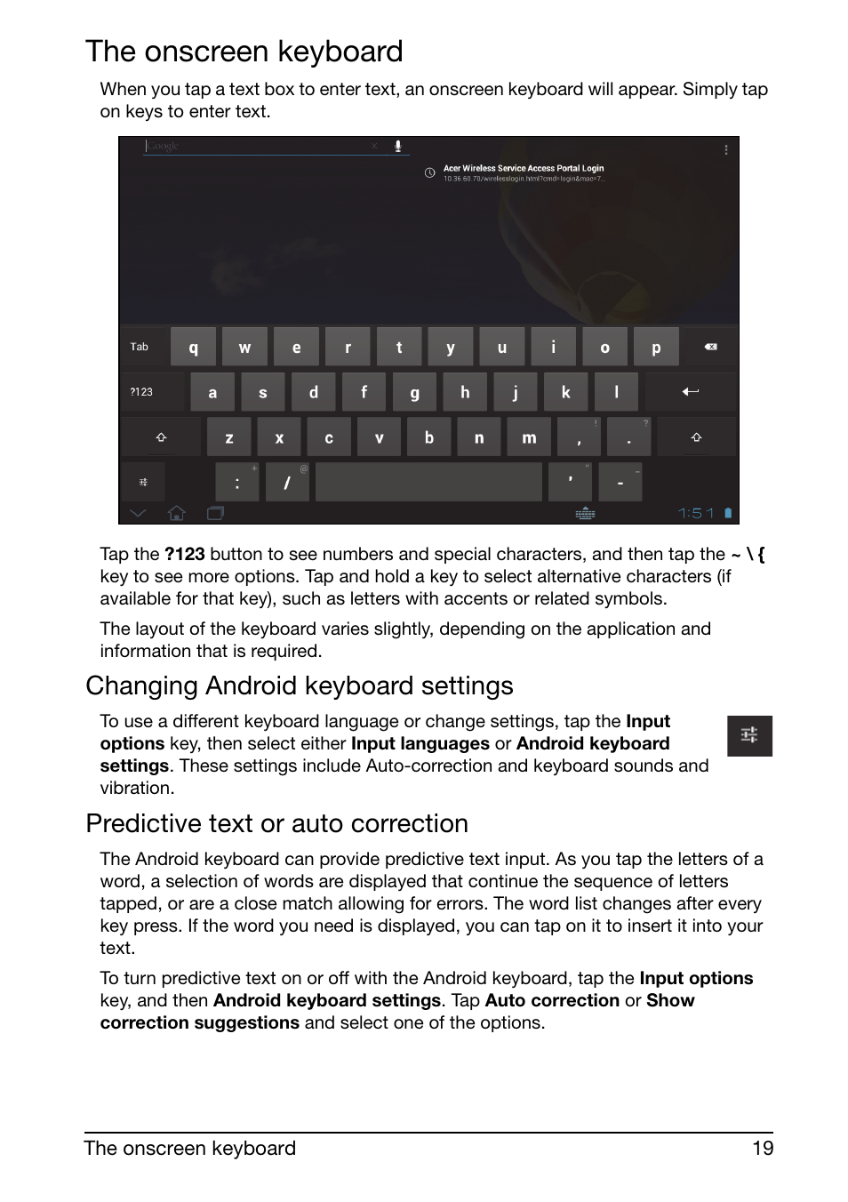 The onscreen keyboard, Changing android keyboard settings, Predictive text or auto correction | Acer A510 User Manual | Page 19 / 72