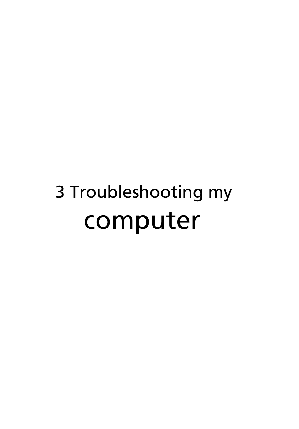 3 troubleshooting my computer, Computer | Acer TravelMate 4050 User Manual | Page 59 / 92
